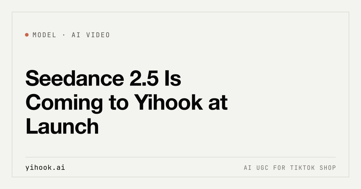 Yihook playbook cover: Seedance 2.5 is coming — Yihook will support 30-second AI video at launch.